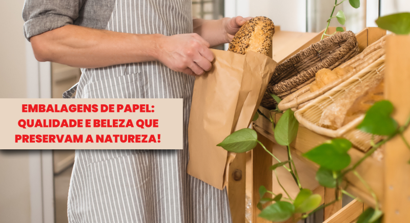 imagem - Embalagens de papel: qualidade e beleza que preservam a natureza.